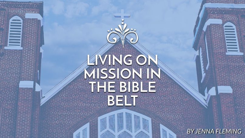 Living on mission in the Bible Belt