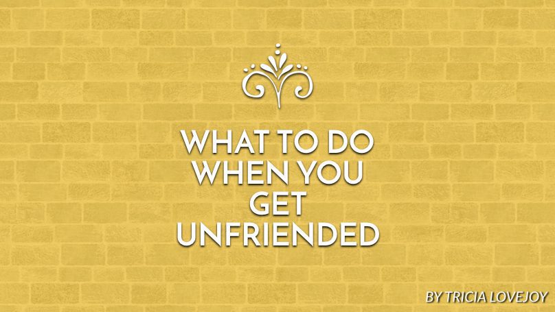 What to do when you get unfriended