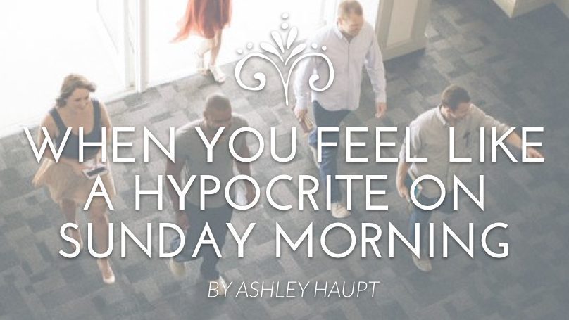 When You Feel Like a Hypocrite on Sunday Morning