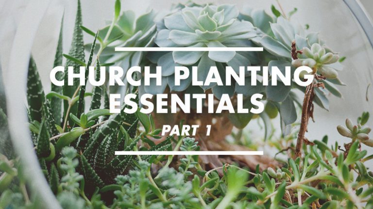 Church Rre Planting Church Planting Essentials pt. 1 - Send Network
