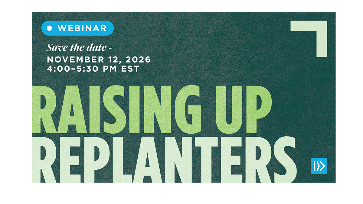 Raising Up Replanters